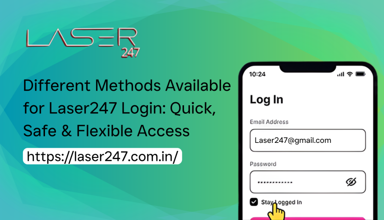 Different Methods Available for Laser247 Login: Quick, Safe & Flexible Access in 2025