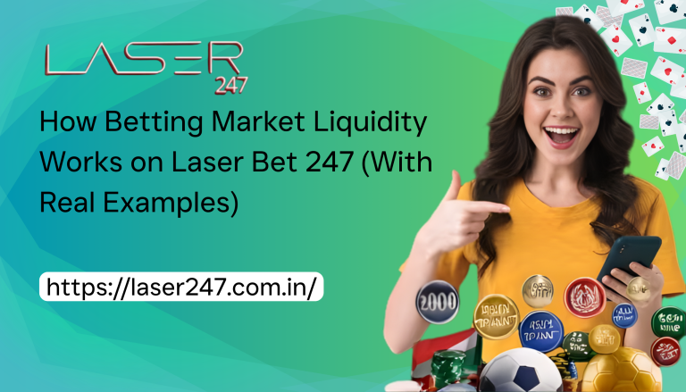 How Betting Market Liquidity Works on Laser Bet 247 (With Real Examples)