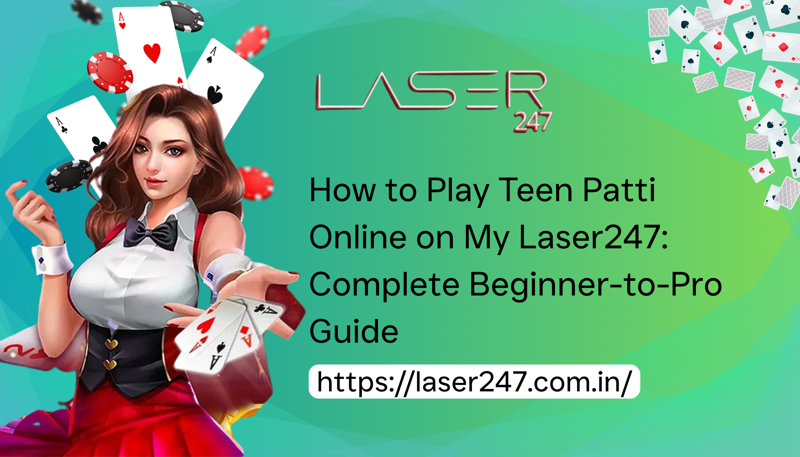 How to Play Teen Patti Online on My Laser247: Complete Beginner-to-Pro Guide