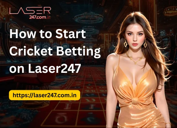 How to Start Cricket Betting on Laser247