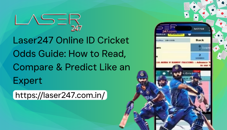 Laser247 Online ID Cricket Odds Guide: How to Read, Compare & Predict Like an Expert