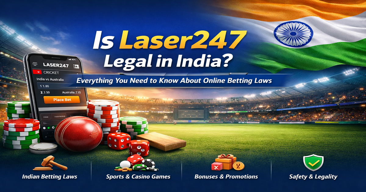 Is Laser247 Legal in India Online Betting Laws Explained (2026 Guide)