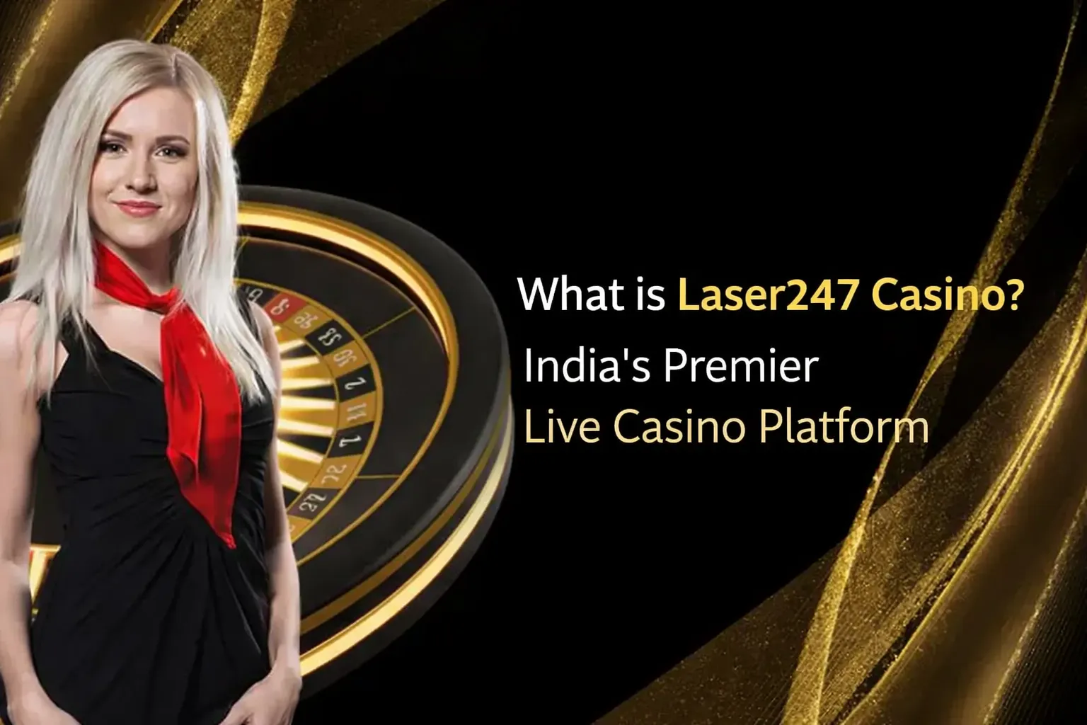 Laser247 Casino — live dealer games India Teen Patti Roulette